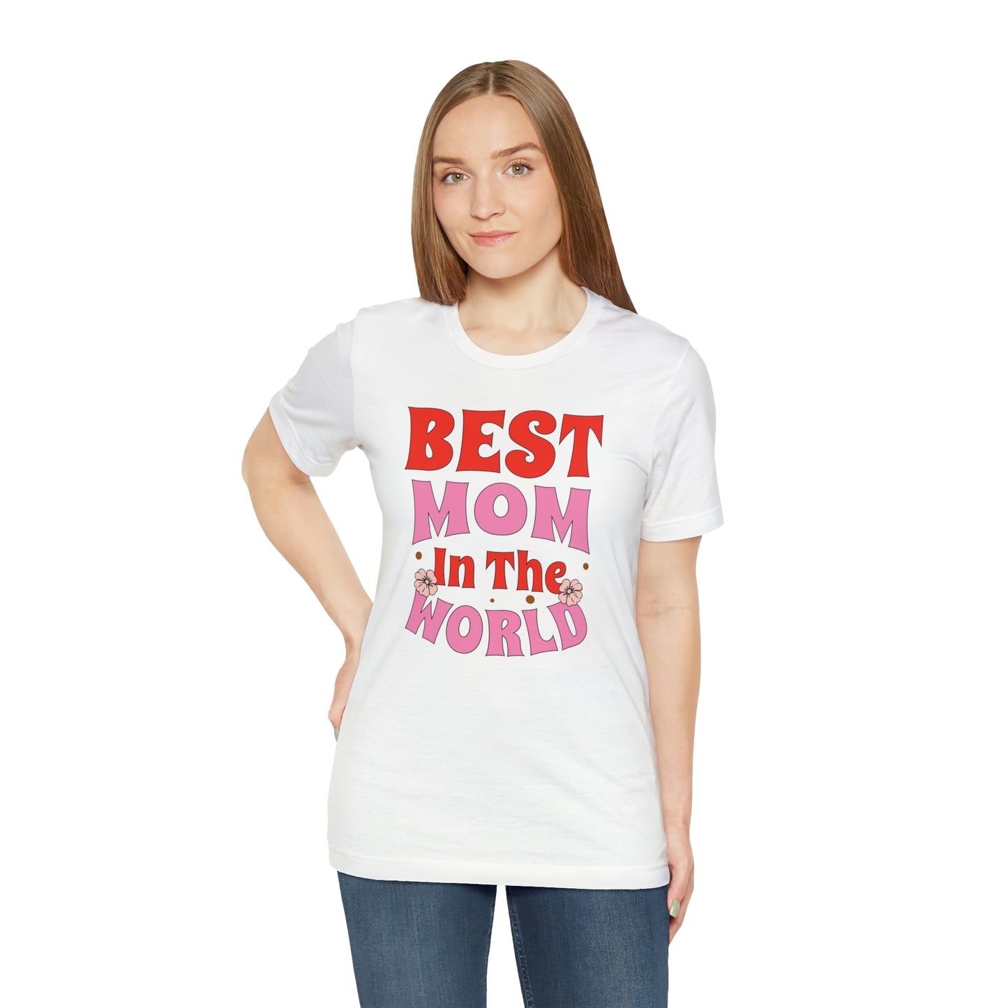 Best Mom Ever Unisex Jersey Short Sleeve Tee
